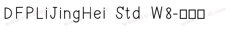 DFPLiJingHei Std W8字体转换